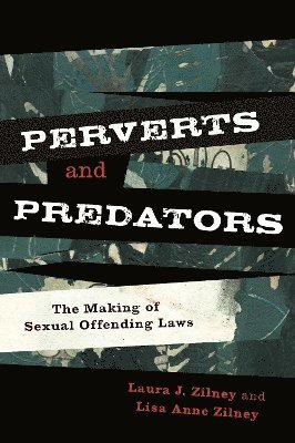 Laura J. Zilney, Lisa Anne Zilney - Perverts and Predators, Inbunden