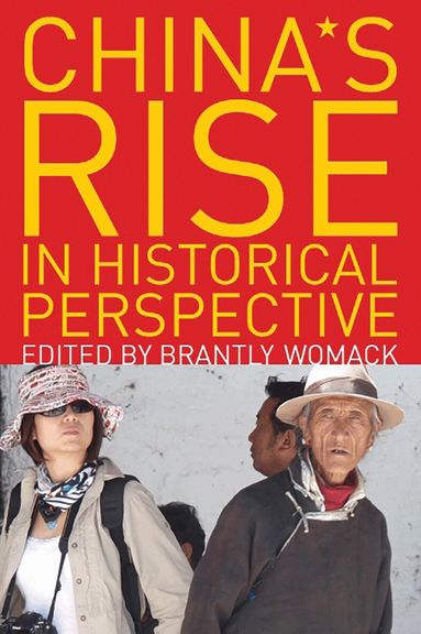 Brantly Womack - China's Rise in Historical Perspective, Häftad