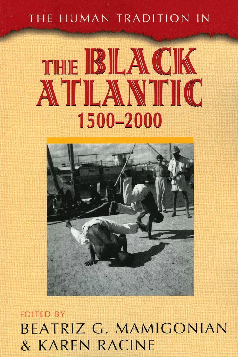 Human Tradition in the Black Atlantic, 1500–2000