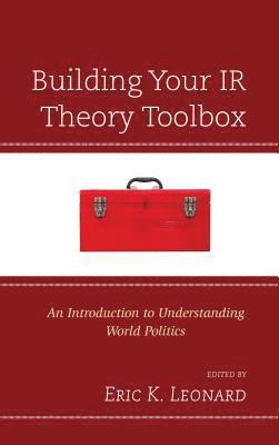 Building Your IR Theory Toolbox 1