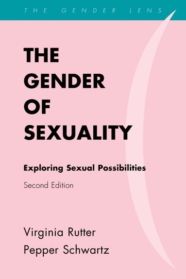 Virginia Rutter, Pepper Schwartz - Gender of Sexuality, Inbunden