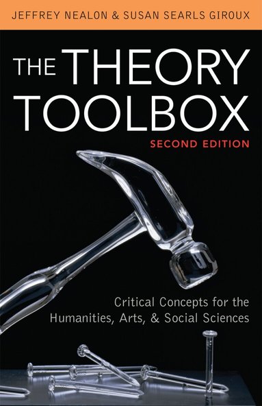 Jeffrey Nealon, Susan Searls Giroux - Theory Toolbox, Häftad