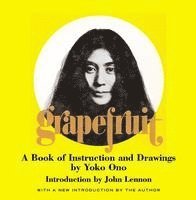 bokomslag Grapefruit: A Book of Instructions and Drawings by Yoko Ono