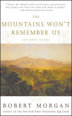 The Mountains Won't Remember Us and Other Stories 1