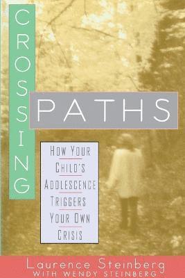 Laurence D. Steinberg, Wendy Steinberg, Laurence Steinberg - Crossing Paths, Häftad