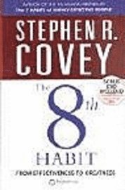 bokomslag The 8th habit : from effectiveness to greatness