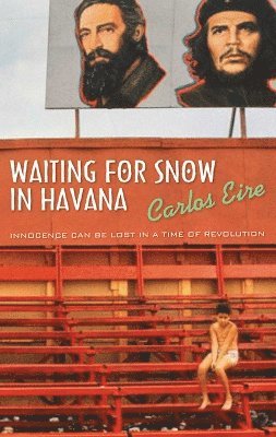 Carlos Eire - Waiting For Snow In Havana, Häftad