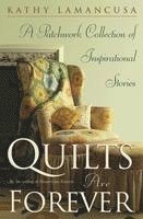 bokomslag Quilts Are Forever: A Patchwork Collection of Inspirational Stories