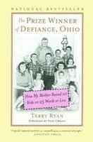 Terry Ryan - The Prize Winner of Defiance, Ohio: How My Mother Raised 10 Kids on 25 Words or Less, Häftad