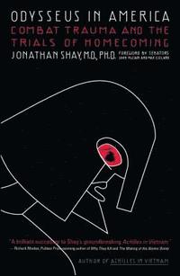 bokomslag Odysseus in America: Combat Trauma and the Trials of Homecoming