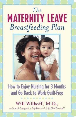 bokomslag The Maternity Leave Breastfeeding Plan