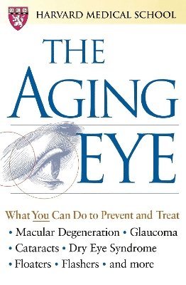Harvard Medical School - Aging Eye, Häftad