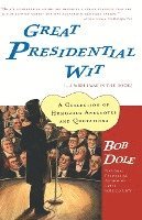 bokomslag Great Presidential Wit: (...I Wish I Was in the Book)