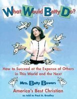 Bradley - What Would Betty Do?, Häftad