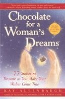 bokomslag Chocolate for a Woman's Dreams: 77 Stories to Treasure as You Make Your Wishes Come True
