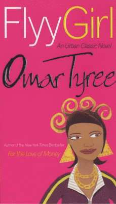 Tyree, O: Flyy Girl