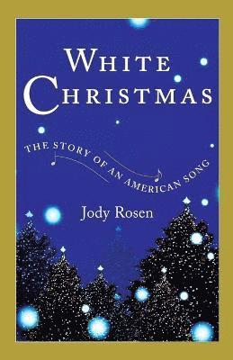 Jody Rosen - White Christmas, Häftad