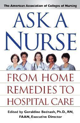 Amer Assoc of Colleges of Nurs, American Association of Colleges of Nurs, American Association Of Colleges Of Nurs, Geraldine Bednash - Ask a Nurse, Häftad