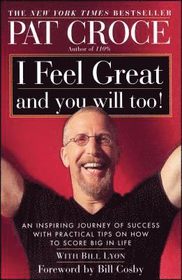 bokomslag I Feel Great and You Will Too!
