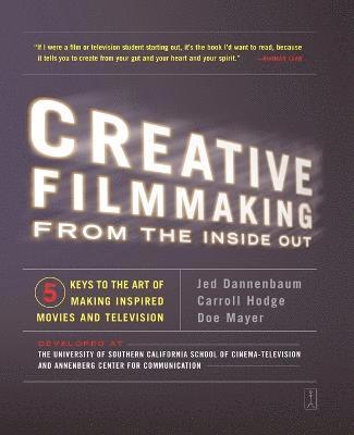 bokomslag Creative Filmmaking from the Inside Out