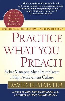 David H. Maister - Practice What You Preach, Häftad