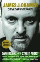 James J. Cramer, James J Cramer - Confessions of a Street Addict, Häftad