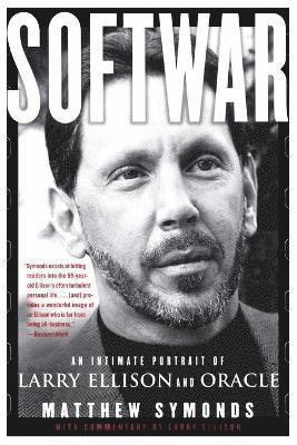 Softwar: An Intimate Portrait of Larry Ellison and Oracle 1