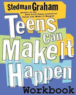 Teens Can Make It Happen Workbook 1