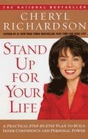 bokomslag Stand Up for Your Life: A Practical Step-By-Step Plan to Build Inner Confidence and Personal Power