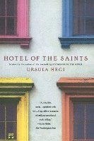 Ursula Hegi - Hotel of the Saints, Häftad
