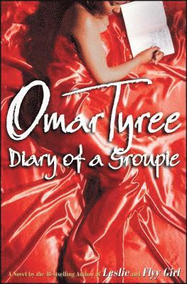 Omar Tyree - Diary Of A Groupie, Häftad