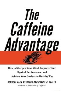 bokomslag The Caffeine Advantage