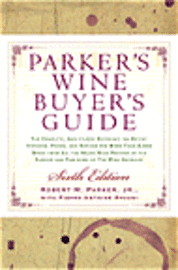 bokomslag Parker's wine buyer's guide. 6th edition