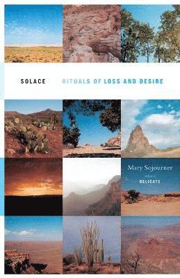 Mary Sojourner - Solace, Häftad