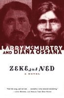 Diana Ossana, Larry McMurtry - Zeke and Ned, Häftad