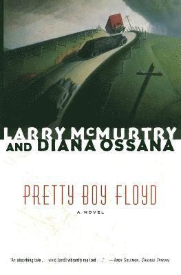 Larry McMurtry, Diana Ossana - Pretty Boy Floyd, Häftad