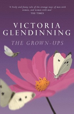 Victoria Glendinning - Grown-Ups, Häftad
