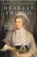 bokomslag Dearest Friend: A Life of Abigail Adams