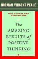 bokomslag The Amazing Results of Positive Thinking