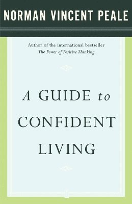 Dr. Norman Vincent Peale, Norman Vincent Peale - Guide to Confident Living, Häftad