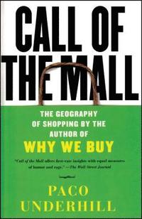 bokomslag Call of the Mall: The Geography of Shopping by the Author of Why We Buy