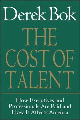 Derek BOK - Cost of Talent, Häftad