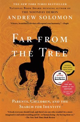 Andrew Solomon - Far from the Tree: Parents, Children, and the Search for Identity, Häftad