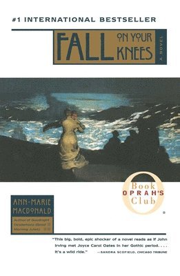 Ann-Marie MacDonald, Ann-Marie Macdonald - Fall on Your Knees, Häftad