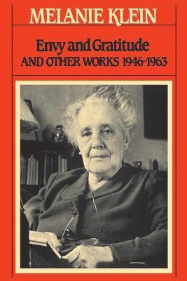 Melanie Klein - Envy and Gratitude and Other Works 1946-1963, Häftad