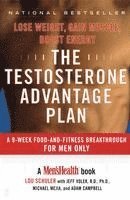bokomslag The Testosterone Advantage Plan: Lose Weight, Gain Muscle, Boost Energy