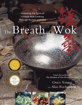 bokomslag The Breath of a Wok: Unlocking the Spirit of Chinese Wok Cooking Through Recipes and Lore