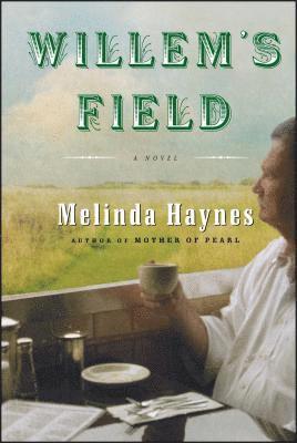 Melinda Haynes - Willem's Field, Häftad