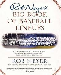 bokomslag Rob Neyer's Big Book of Baseball Lineups