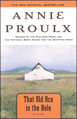 Annie Proulx - That Old Ace in the Hole, Häftad